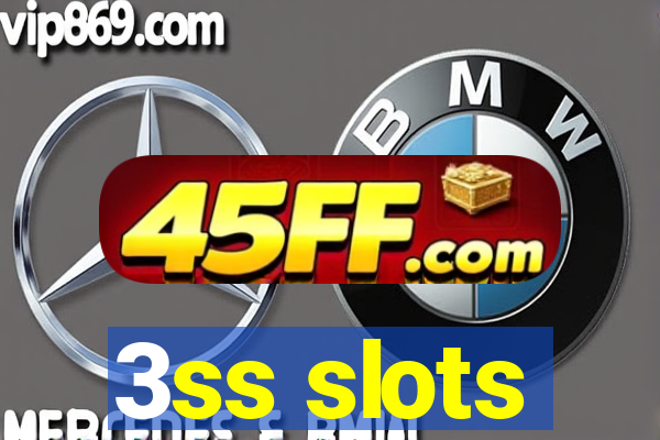 3ss slots